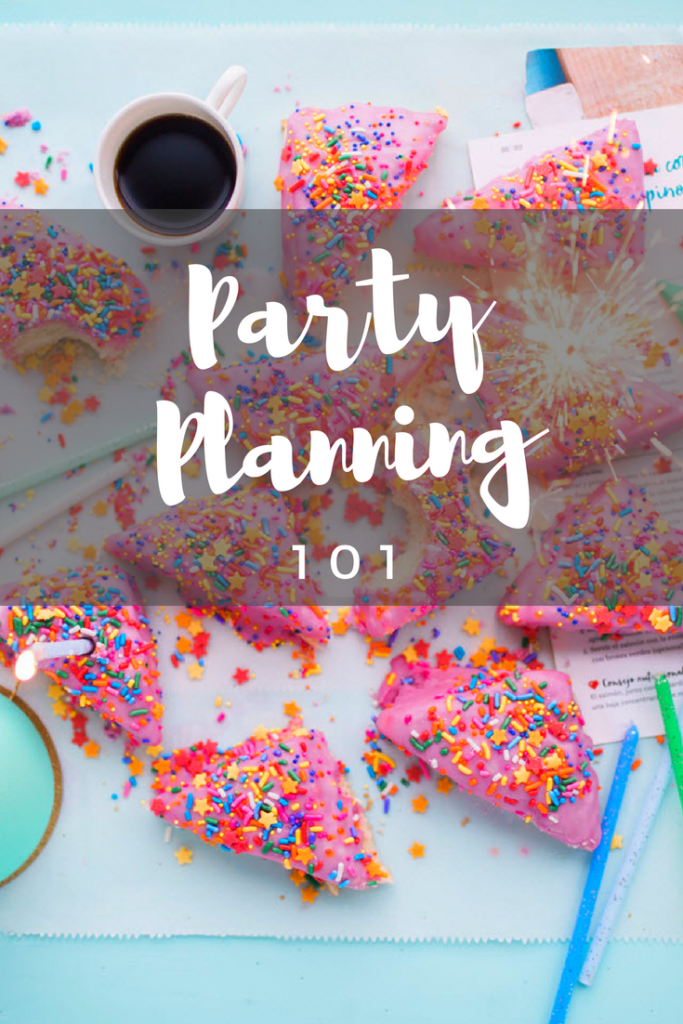 Party Planning 101: Take the proper steps to plan the perfect event!
