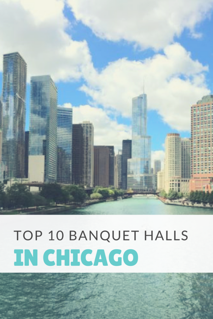 Top 10 Banquet Halls in Chicago