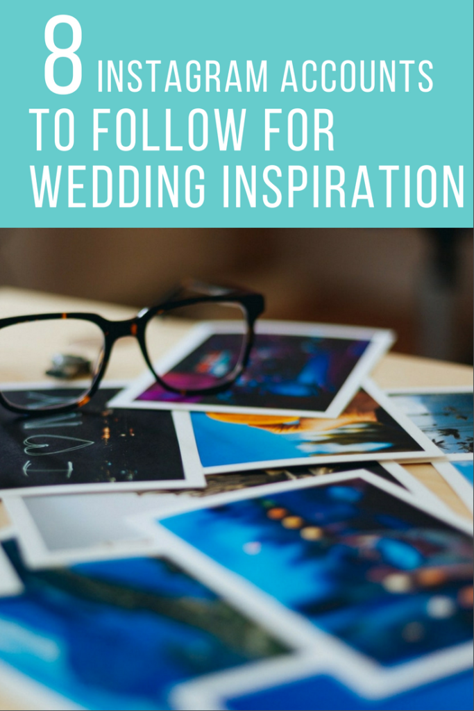 8 Instagram Accounts to Follow for Wedding Inspiration