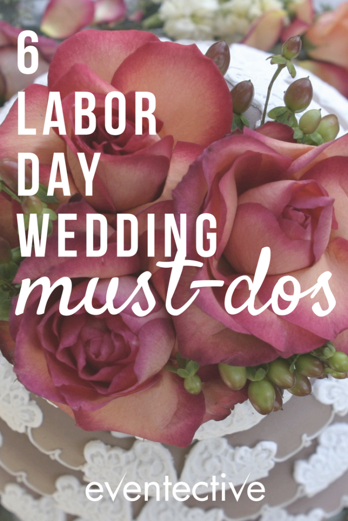 6 Labor Day Wedding Must-Dos