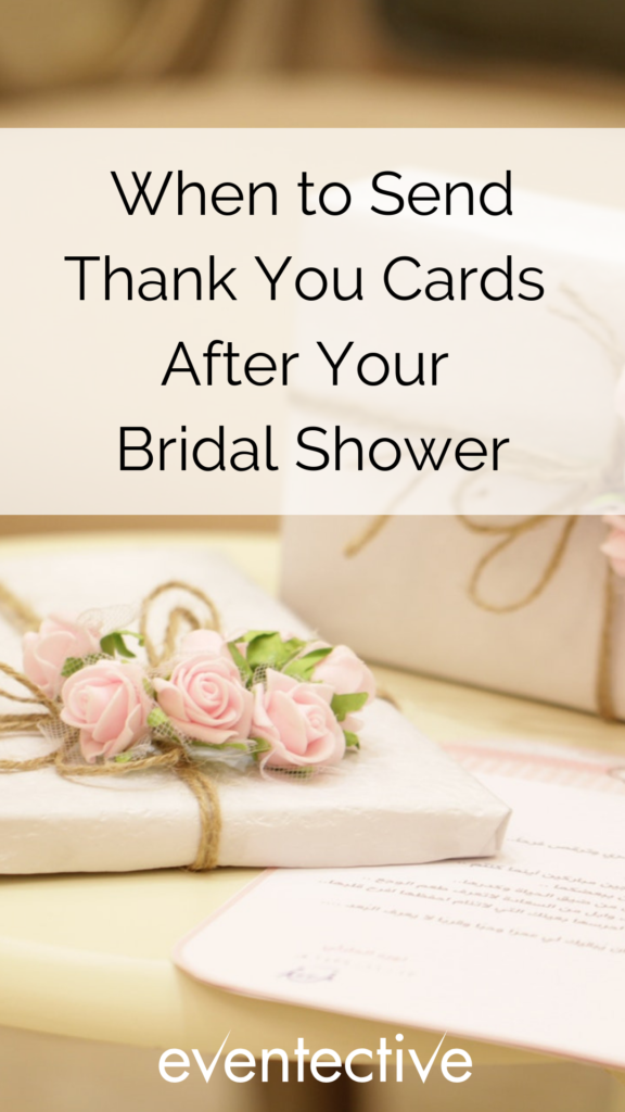 When to Send Thank You Cards After Your Bridal Shower