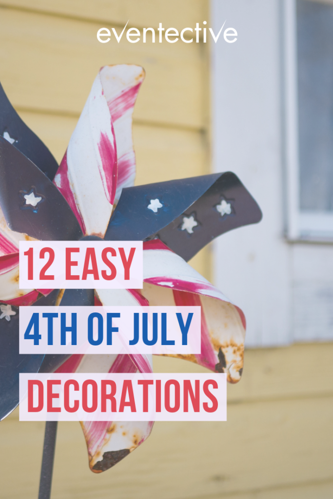 12 Easy 4th of July Decorations