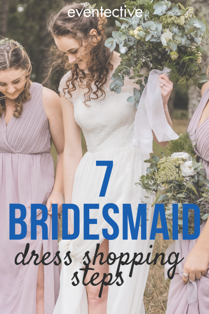7 Bridesmaid Dress Shopping Steps