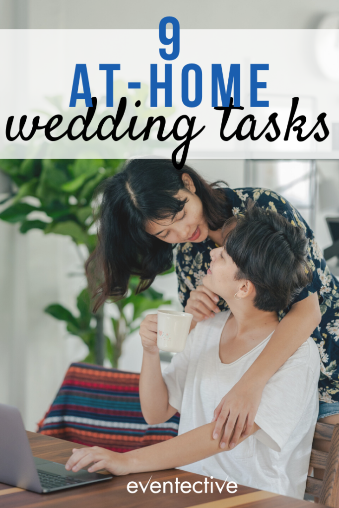 9 weddings tasks you can do at home