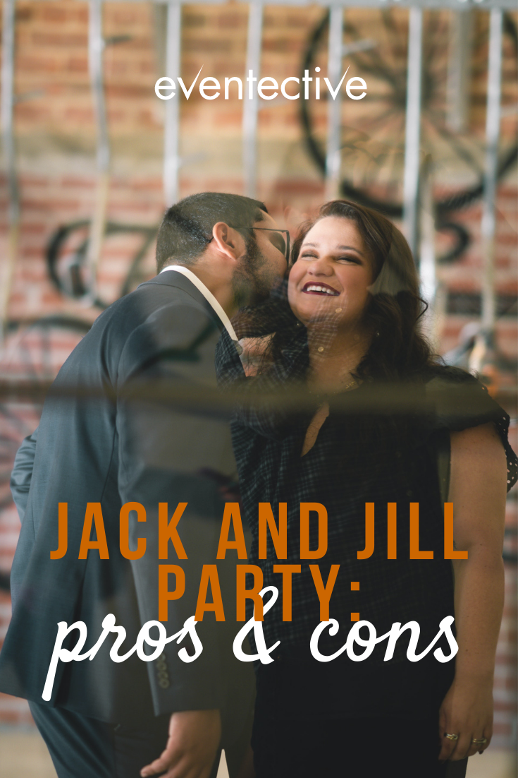 Jack and Jill Party: Pros and Cons - Cheers and Confetti Blog by Eventective