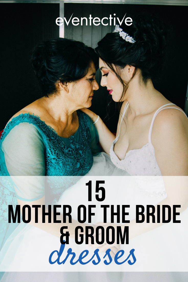 15 Mother of the Bride & Groom Dresses for 2022 - Cheers and Confetti Blog  by Eventective
