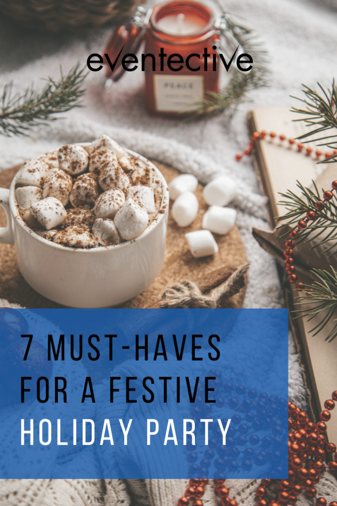 7 must-haves for a festive holiday party